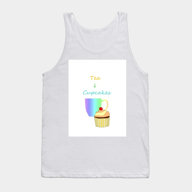 Tea Break And Cupcake Lover - Tea And Cupcake Quotes Tank Top by SartorisArt1